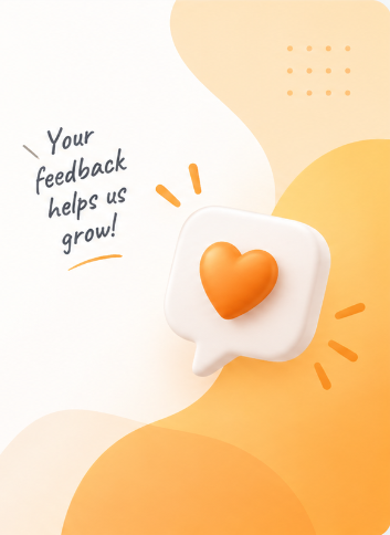 Warm illustration with heart speech bubble saying Your feedback helps us grow!